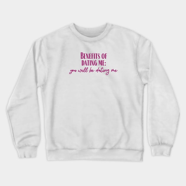 Benefits Crewneck Sweatshirt by ryanmcintire1232